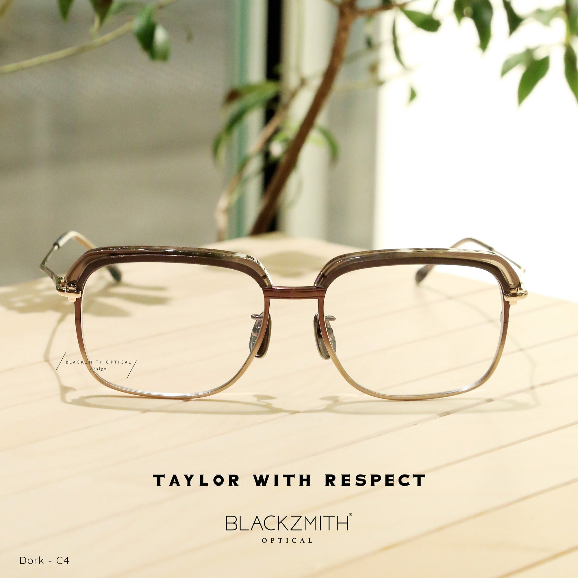 TAYLOR WITH RESPECT – BLACKZMITH Optical